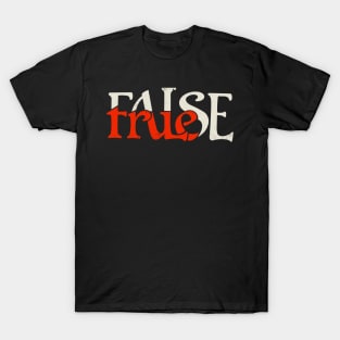 True or False T-Shirt